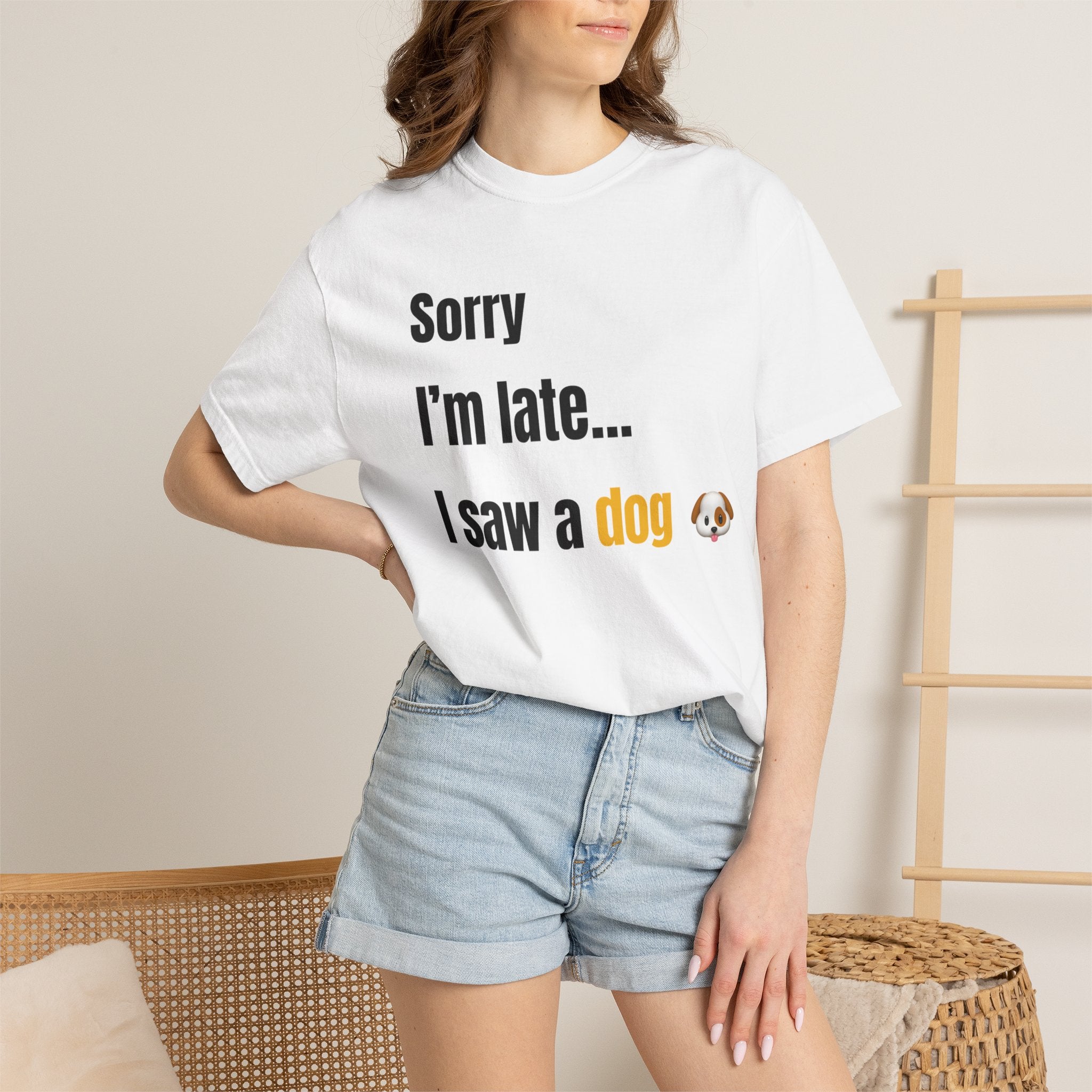 Sorry I’m Late I Saw a Dog T-Shirt – Funny Dog Lover Graphic Tee